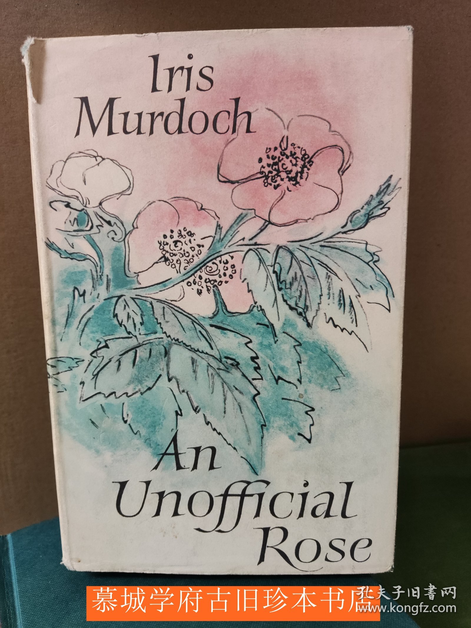 IRIS MURDOCH: AN UNOFFICIAL ROSE