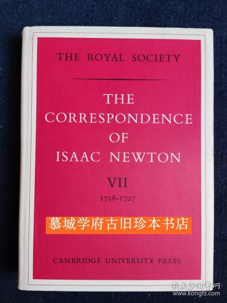 【全品】布面精装/书衣/英文原版《牛顿书信集》第七册 （1718-1727） The Correspondence of Isaac Newton VOL 7