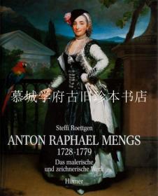 大型画册《蒙戈斯作品集》上下册 Stefi Roettgen: Anton Raphael Mengs, 1728 - 1779. Band 1 und 2: Das Malerische und Zeichnerische Werk und Leben und Wirken