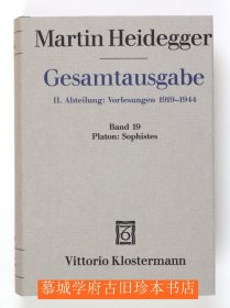 【德文原版】《海德格尔全集》第19册《柏拉图：智者》MARTIN HEIDEGGER: Gesamtausgabe II. Abteilung: Vorlesungen 1923-1944. Band 19: Platon: Sophistes