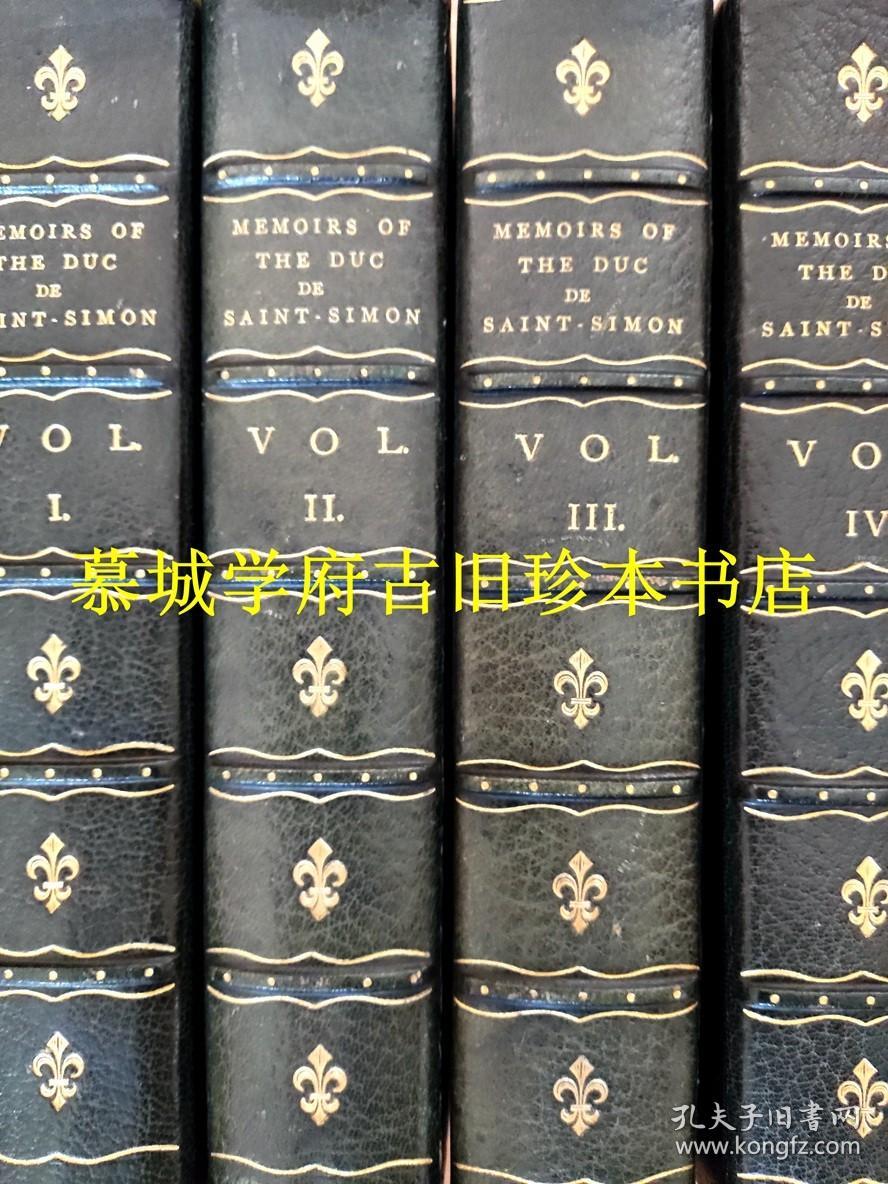 【限量版24/50】【3/4皮装】【烫金书脊、书名】【鎏金书顶】【未裁毛边】【手工上色珂罗版插图96幅】【竹节】《圣西蒙路易十四皇庭回忆录》4册 Memoirs of Duc de Saint-Simon on the Times of Louis XIV. and the Regency. 4 Bde. Mit 96 altkolor. Portrs. in Heliogravüre