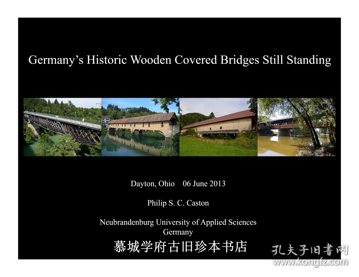 德、英双语插图版《德国留存的木制廊桥》Germany's Remaining Historic Wooden Covered Bridges: Deutschlands erhaltene historische gedeckte Holzbrücken