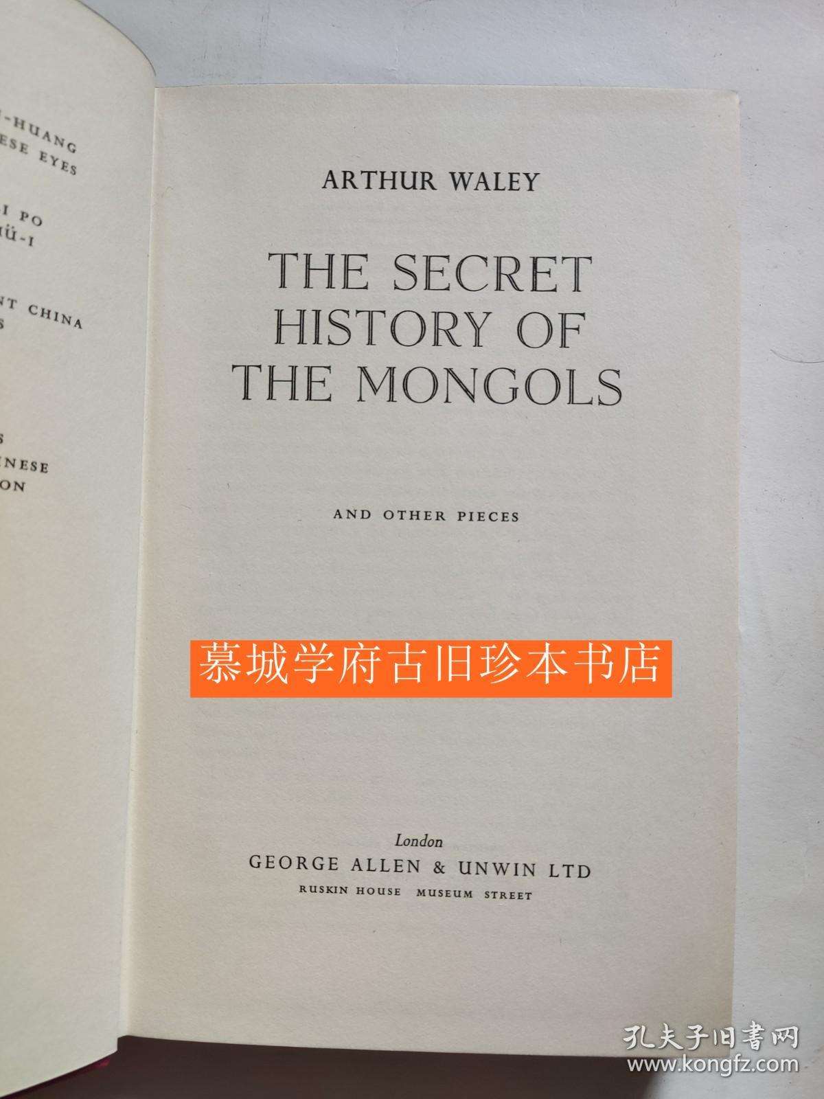 【英译初版】阿瑟·韦利《蒙古秘史》ARTHUR WALEY: THE SECRET HISTORY OF THE MONGOLS AND OTHER PIECES