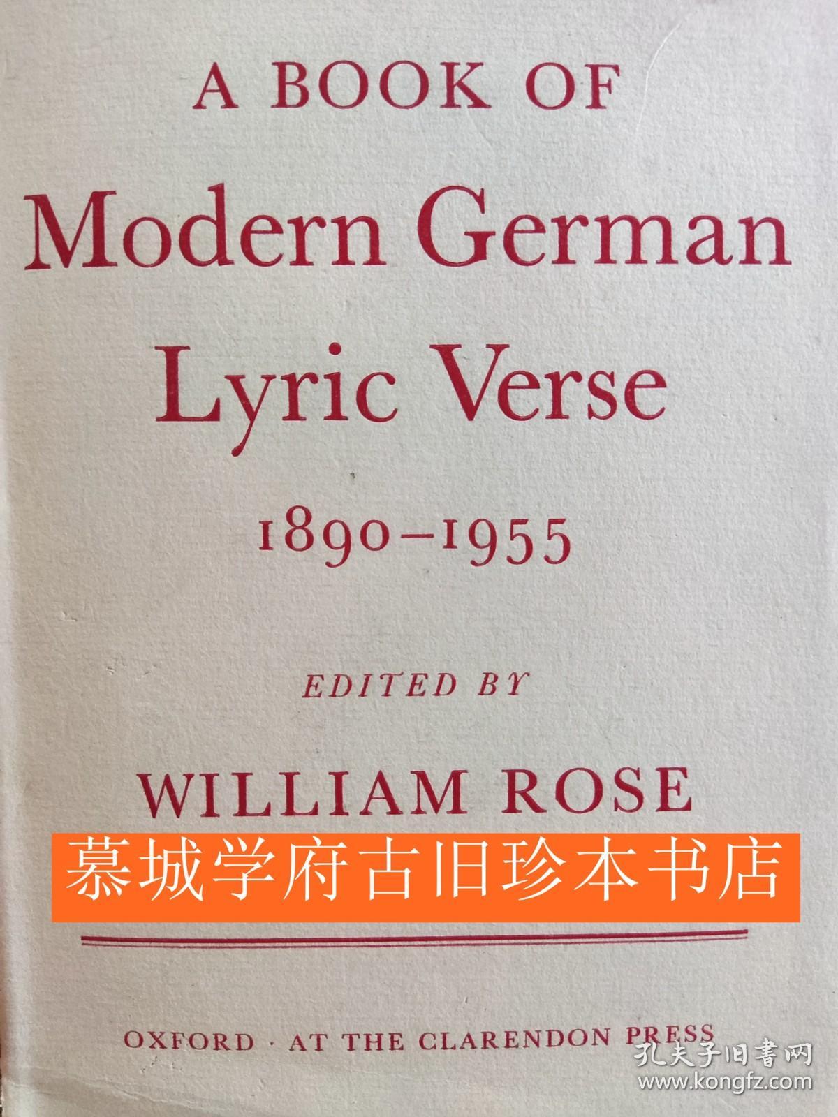 【包邮】《牛津现代德国诗选》A BOOK OF MODERN GERMAN LYRIC VERSE 1890-1955 EDITED BY WILLIAM ROSE