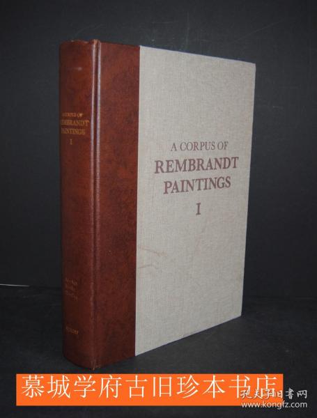 最新/最全《伦勃朗作品全集》6册 A corpus of Rembrandt paintings. 6 Bände. The Hague 1982-2014. 4to. 4500 Seiten. Mit ca. 3600 teils farbigen Abbildungen. Orig.-Halblederbände.