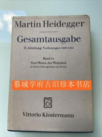【第二版】【德文原版】布面精装/书衣/海德格尔重要文学与艺术玄思论文集《海德格尔全集》第34册《真之本质》MARTIN HEIDEGGER: Gesamtausgabe II. Abt. Band 34 Vom Wesen der Wahrheit
