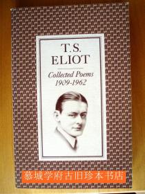 T. S. Eliot Collected Poems 1909-1962