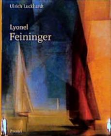 ULRICH LUCKHARDT: LYONEL FEININGER