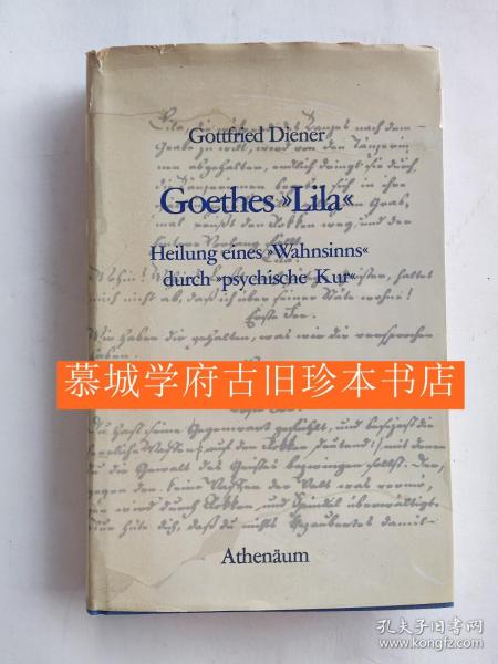 Diener: Goethes Lila - Heilung eines "Wahnsinns" durch "Psychische Kur"