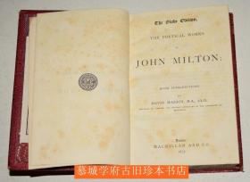 【全皮精装】《米尔顿诗集》Poetical Works of John Milton With intro David Masson