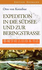 【包邮】【探险考察丛书》插图版《南极海与白令海峡的考察 1815-1818》Otto von Kotzebue: Expedition in die Südsee und zur Beringstrasse 1815-1818. EDITION ERDMANN