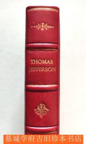 【全品】【皮装】插图版《杰弗逊`自`传》Jefferson Himself. The Personal Narrative of a Many-Sided American. Edited by Bernard Mayo