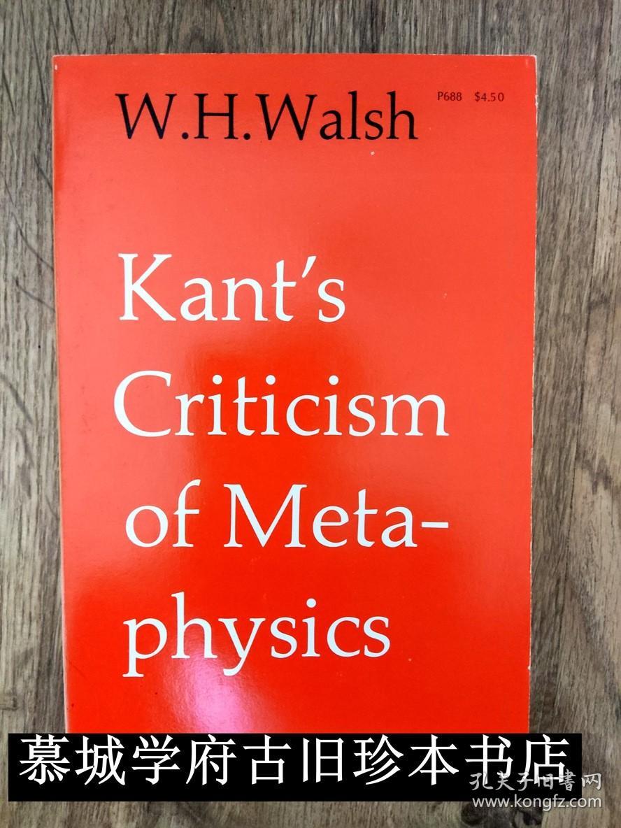 点击查看原图 【经典英文译本】康德《纯粹理性的批判》W.H. WALSH: KANT'S CRITICISM OF METAPHYSICS