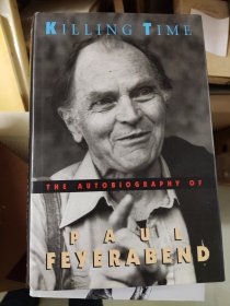 Killing Time. The Autobiography of Paul Feyerabend