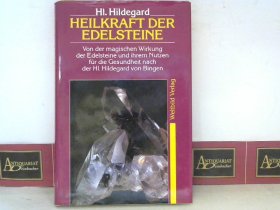 HILDEGARD VON BINGEN: HEILKRAFT DER EDELSTEINE