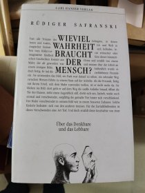 (德)吕迪格尔·萨弗兰斯基《人需要多少真理？》Rüdiger Safranski: Wieviel Wahrheit braucht der Mensch?