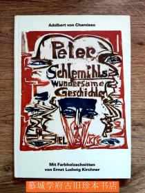 ALBERT VON CHAMISSO: PETER SCHLEMIHLS WUNDERSAME GESCHICHTE. MIT FARBHOLZSCHNITTEN VON ERNST LUDWIG KIRCHNER