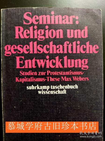 【包邮】《韦伯新教与资本主义理论研究论文集》Semina: Gesellschaft und wirtschaftliche Entwicklung - Studien zur Protestantismus.Kapitalismus-These Max Webers