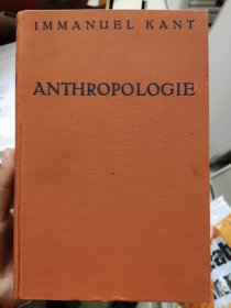 康德《人类学》Kant: Anthropologie in prakmatischer Hinsicht abgefaßt (FORTSCHRIFTTE DER METAPHYSIK - VORLESUNGEN K=ANTS ÜBER PÄDAGOGIK - VORLESUNGEN KANTS ÜBER LOGIK