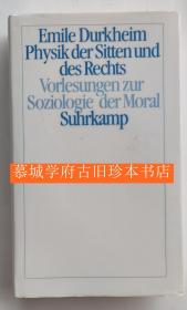 Emile Durkheim: Physik der Sitten und des Rechts - Vorlesungen zur Soziologie der Moral