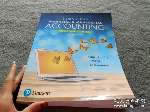 HORNGREN'S Financial & Managerial Accounting THE MANAGERIAL CHAPTERS SIXTH EDITION