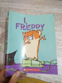 I, Freddy  金色小仓鼠系列#01：我，弗雷迪