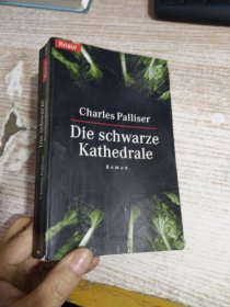 CHARLES PALLISER DIE SCHWARZE KATHEDRALE  具体看图