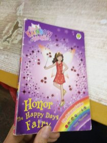 Rainbow Magic: The Princess Fairies 106: Honor the Happy Days Fairy 彩虹仙子#106:公主仙子9781408312933