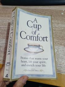 A Cup of Comfort : Stories That Warm Your Heart, Lift Your Spirit, & Enrich Your Life
