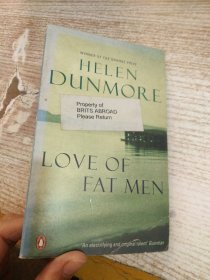 HELEN DUNMORE LOVE OF FAT MEN  具体看图