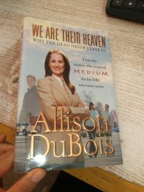 We are their Heaven:Why the dead never leave us   具体看图