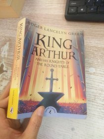 King Arthur and His Knights of the Round Table (Puffin Classics) 亚瑟王和他的圆桌骑士 9780141321011