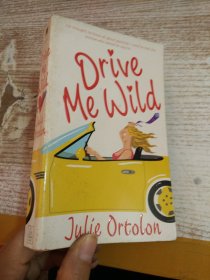 DRIVE ME WILD  JULIE ORTOLON