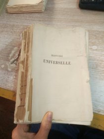 HISTOIRE UNIVERSELLE   【没有封底封面  书装订不齐】具体看图