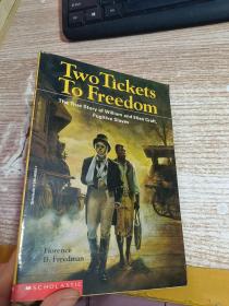 TWO TICKETS TO FREEDOM