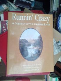 外文原版书《Runnin'Crazy A PORTRAIT OF THE GENESEE RIVER》16开精装