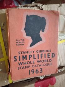 STANLEY GIBBONS SIMPLIFIED WHOLE WORLD STAMP CATALOGUE 1963(斯坦利·吉本斯1963年简化全球邮票目录)