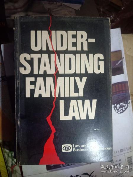 外文原版书《UNDER-STANDING FAMILY LAW》(不健全的家庭法)