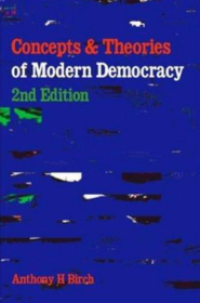 Concepts and Theories of Modern Democracy