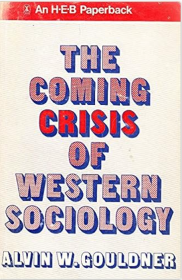 The Coming Crisis of Western Sociology