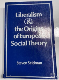 Liberalism and the Origins of European Social Theory