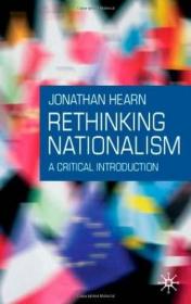 Rethinking Nationalism: A Critical Introduction