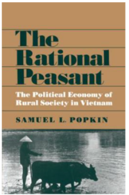 Rational Peasant : The Political Economy of Rural Society in Vietnam