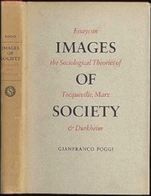 Images of Society : Essays on the Sociological Theories of Tocqueville, Marx, and Durkheim