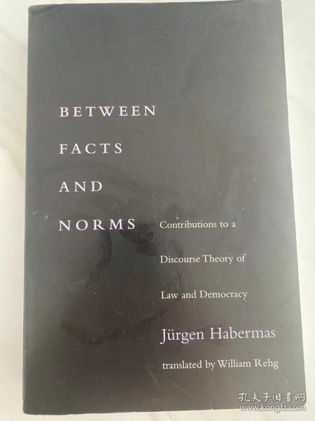 Between Facts and Norms：Contributions to a Discourse Theory of Law and Democracy