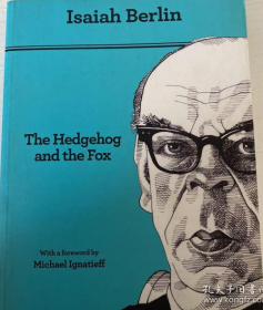 The Hedgehog and the Fox: An Essay on Tolstoy's View of History