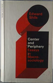 Center and Periphery : Essays in Macro-Sociology