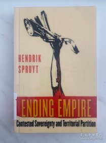 Ending Empire: Contested Sovereignty And Territorial Partition