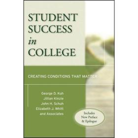 Student Success in College: Creating Conditions That Matter, (Includes New Preface and Epilogue)