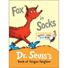 Fox in Socks: Dr. Seuss's Book of Tongue Tanglers (Board Books) 英文原版